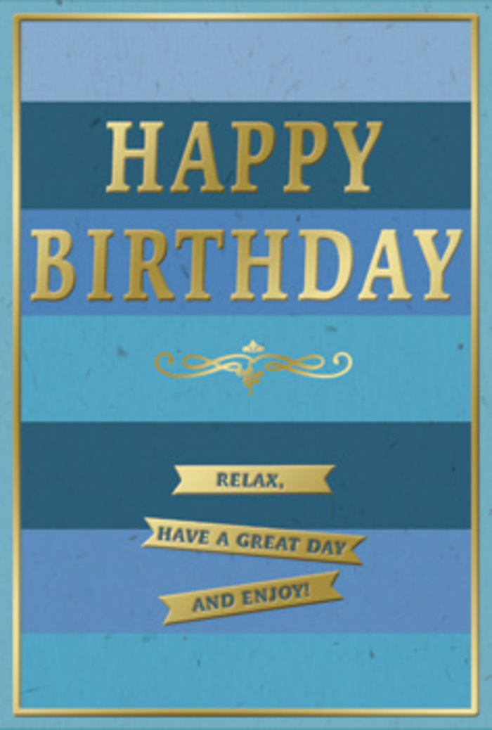 In this image, a sophisticated birthday card rests against a backdrop that allows its serene blue palette and golden details to take centre stage, much like a carefully arranged display in a Morden flower shop. The card is built on a foundation of wide, horizontal blue stripes, moving from gentle sky blue through oceanic teal and denim to a deeper navy, suggesting depth and stillness, like layers of distant hills glimpsed beyond the trees in Morden Hall Park. Across the heart of the card, the words HAPPY BIRTHDAY sweep proudly in embossed gold lettering. Each letter is tall, confident, and slightly raised, so you can almost sense the crisp impression beneath your fingertips and the soft gleam where light curls over the metallic surface. The gold feels luxurious yet calm, adding just enough celebration to the composed background. Right below the central greeting sits a stylised golden flourish-a decorative scroll that nods to traditional calligraphy and vintage stationery, as if this card were inspired by well-loved keepsakes. Further down, three neatly aligned golden banners carry a friendly, informal message: Relax, have a great day and enjoy! The wording invites the recipient to pause, breathe, and relish their birthday, perhaps with a cup of coffee and a vase of fresh flowers on the table. A fine gold line frames the entire design, echoing the structure and balance a florist at Flower Delivery Morden uses when finishing a bouquet with a final wrap. The card stock looks smooth and velvety-matte, making the gold elements appear even more luminous. The overall feeling is one of gentle celebration-perfect for sending across Morden when you want your birthday wishes to feel thoughtful, calm, and beautifully sincere.